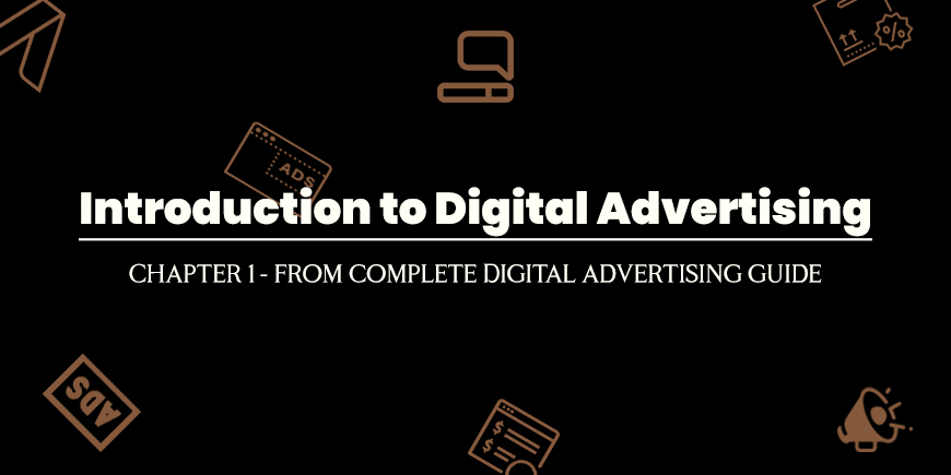 Introduction to Digital Advertising